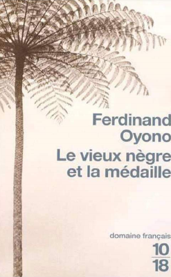 Le vieux nègre et la médaille - Ferdinand Oyono.pdf
